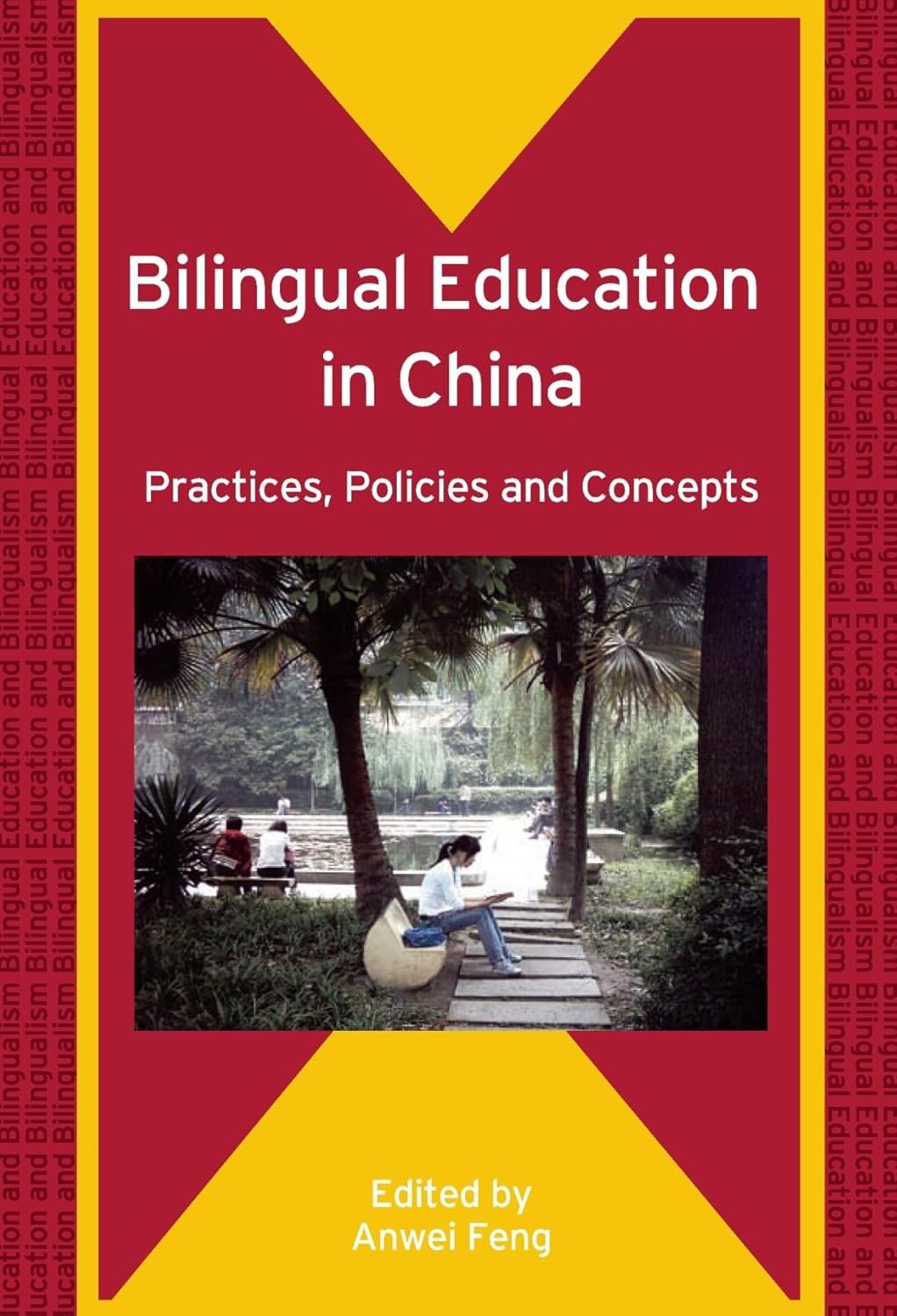 Bilingual Education in China: Practices, Policies, Concepts