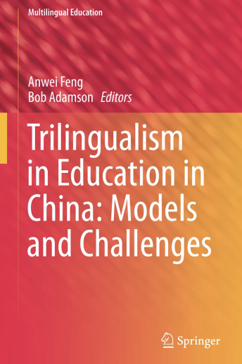 Trilingualism in Education in China Models and Challenges